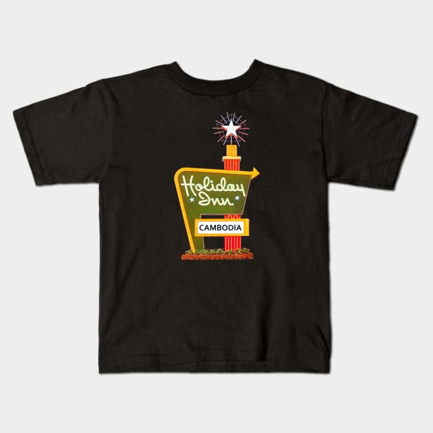 Holiday Inn Cambodia Kids T-Shirt by Colonel JD McShiteBurger